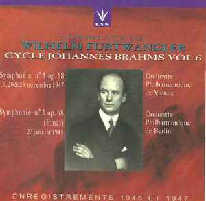 Wilhelm Furtwängler – L'Heritage de Wilhelm Furtwängler: Cycle Johannes  Brahms Vol 6 (1997