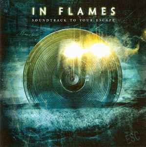 In Flames - Soundtrack To Your Escape album cover