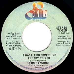 Leon Haywood - I Want' A Do Something Freaky To You