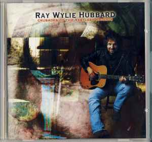 Ray Wylie Hubbard - Crusades Of The Restless Knights album cover