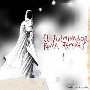 El Fulminador - Roma Remixes I album cover