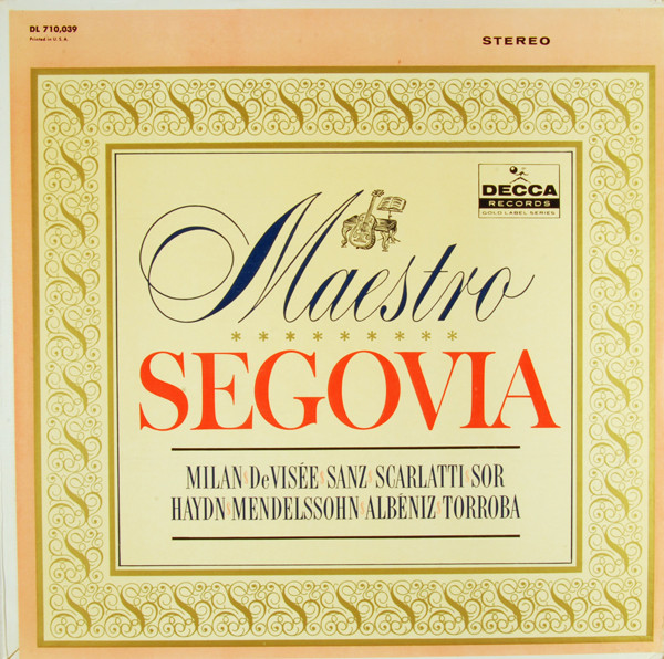 Andrés Segovia – Maestro Segovia (Vinyl) - Discogs