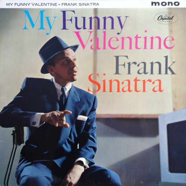 Frank Sinatra – My Funny Valentine (1964, Vinyl) - Discogs