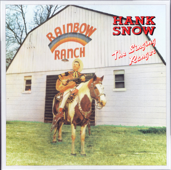 Hank Snow – The Singing Ranger (1988, CD) - Discogs