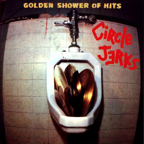 CiRCLE JERKS/GOLDEN SHOWER HITS　レコード