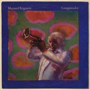 Maynard Ferguson – Conquistador (2010, CD) - Discogs