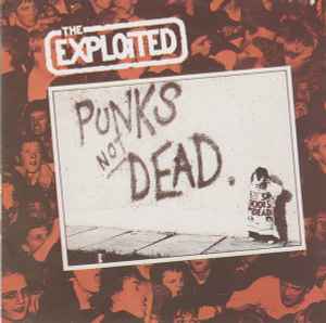 The Exploited – Punks Not Dead (1993, CD) - Discogs