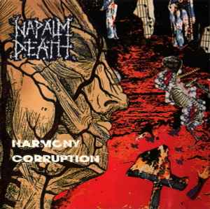 Napalm Death – Harmony Corruption (CD) - Discogs