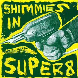 Various - Shimmies In Super 8 album cover