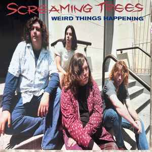 Screaming Trees - Weird Things Happening album cover