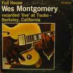 Wes Montgomery – The Complete Full House Recordings (2023, 180g 