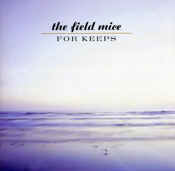 Field Mice – For Keeps (1991, CD) - Discogs