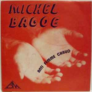 Michel Bagoé - Anti Femme Chaud album cover