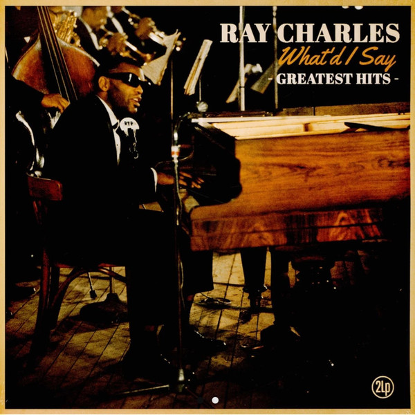 Ray Charles – What'd I Say - Greatest Hits - (2023, Vinyl) - Discogs