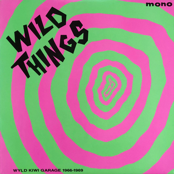 Wild Things - Wyld Kiwi Garage 1966-1969 (1991, Vinyl) - Discogs
