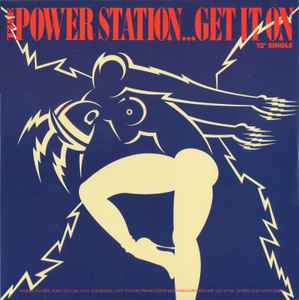 The Power Station - Get It On album cover