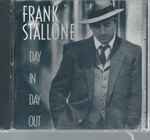 Frank Stallone – Day In Day Out (1991, CD) - Discogs