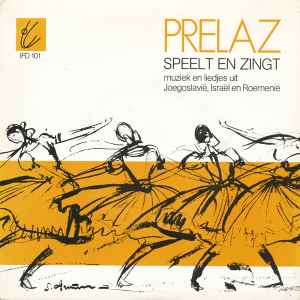 Orkest Prelaz - Speelt En Zingt Muziek En Liedjes Uit Joegoslavië, Israël En Roemenië album cover