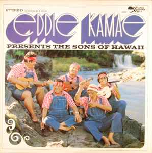 Eddie Kamae - Eddie Kamae Presents The Sons Of Hawaii