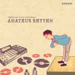 Hokuto – Amateur Rhythm (2016, CD) - Discogs