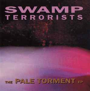 The Pale Torment EP - Swamp Terrorists