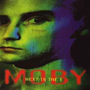Moby - Next Is The E album cover