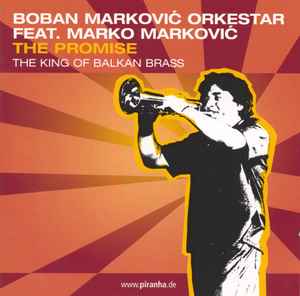 The Promise - Boban Marković Orkestar Feat. Marko Marković