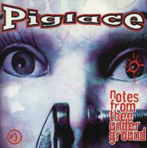 Notes From Thee Underground - Pigface