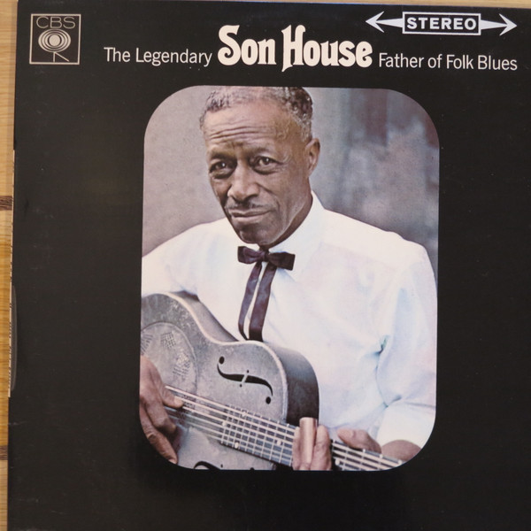 Son House – Father Of Folk Blues (1965, Vinyl) - Discogs