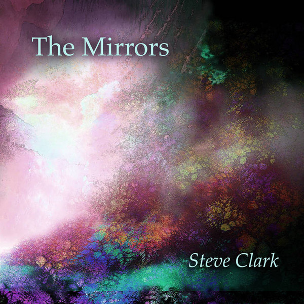 télécharger l'album Steve Clark - The Mirrors