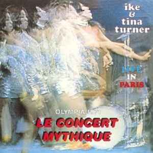 Live in Paris / Ike Turner, chant & guit. Tina Turner, chant | Turner, Ike (1931-2007). Chant & guit.