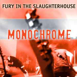 Fury In The Slaughterhouse - Monochrome album cover