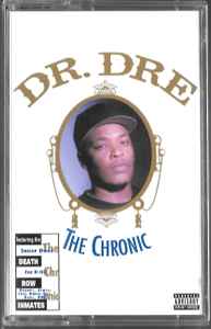 Dr. Dre – The Chronic (2023, Cassette) - Discogs