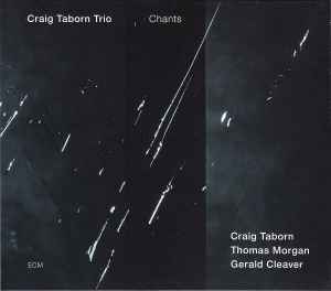 Craig Taborn Trio - Chants