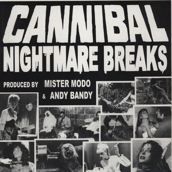 Album herunterladen Mister Modo & Andy Bandy - Cannibal Nightmare Breaks