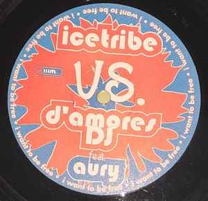 I Want To Be Free - Icetribe Vs. D'Amores DJ Feat. Aury