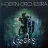 Hidden Orchestra - Creaks Soundtrack