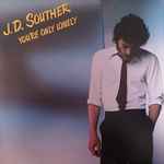 J.D. Souther – You're Only Lonely (1979, Vinyl) - Discogs