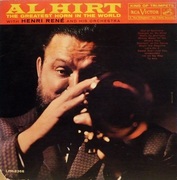 Al Hirt With Henri René And His Orchestra - The Greatest Horn In The World | RCA Victor (LSP-2366) - main