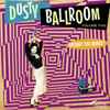Various - Dusty Ballroom Vol 2: Volume 2: Anyway You Wanta! 