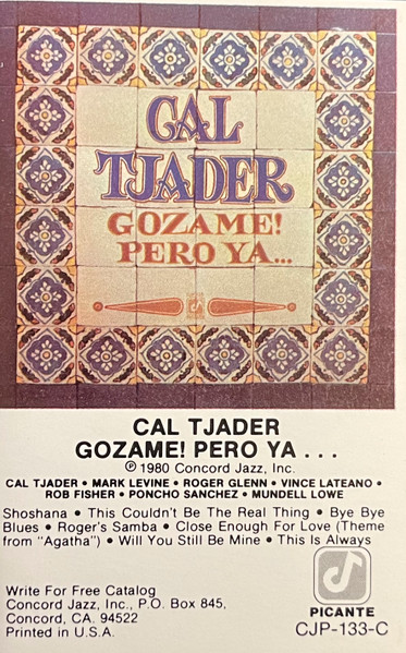 Cal Tjader – Gozame! Pero Ya... (1980, Vinyl) - Discogs