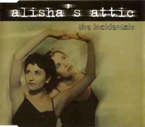 Alisha's Attic - The Incidentals album cover