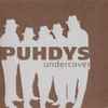 Puhdys - Undercover