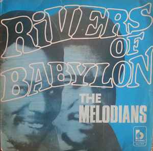 The Melodians - Rivers Of Babylon album cover