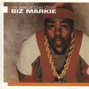 Biz Markie – The Best Of Cold Chilin' (2000, CD) - Discogs