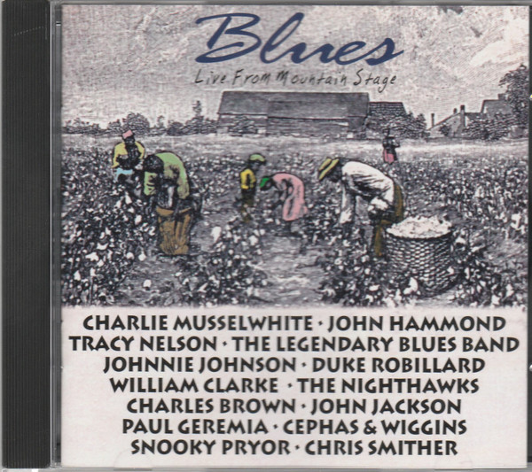 Blues - Live From Mountain Stage (1995, CD) - Discogs