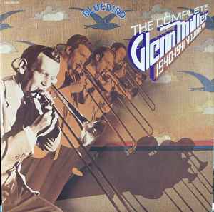 Glenn Miller – The Complete Glenn Miller 1940-1941 Volume VI (1980