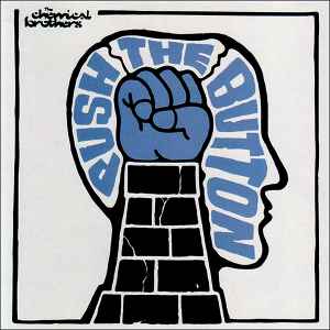 The Chemical Brothers - Push The Button album cover