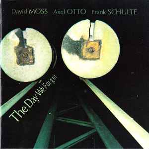 David Moss - The Day We Forgot