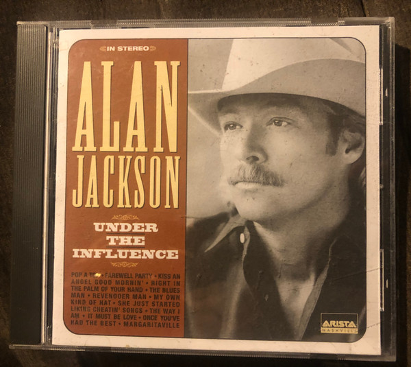 Alan Jackson Under The Influence 1999 Cd Discogs 